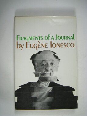 Fragments Of A Journal By Eugene Ionesco Grove Press First Printing 1968 HC DJ